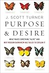 Purpose & Desire:...