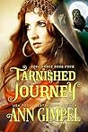 Tarnished Journey by Ann Gimpel