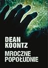 Mroczne popołudnie by Dean Koontz