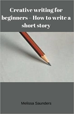 Creative writing for beginners: How to write a short story