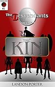 The Descendants #2 - The Kin