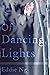 Of Dancing Lights