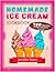 Homemade Ice Cream Cookbook...
