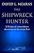 The Shipwreck Hunter by David L. Mearns