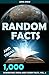 1000 Random Facts And Trivia, Volume 2 by Lena Shaw