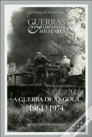 A Guerra de Angola [1961-1974]
