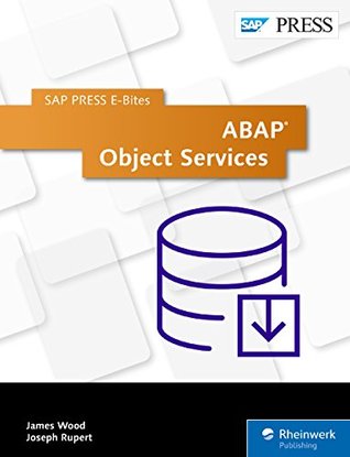 ABAP Object Services (SAP PRESS E-Bites Book 37)