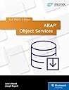 ABAP Object Services (SAP PRESS E-Bites Book 37)