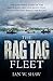 The Rag Tag Fleet by Ian W. Shaw