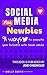 Social Media for Newbies: 9...