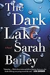 The Dark Lake by Sarah   Bailey