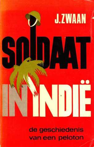 Soldaat in Indië: De geschiedenis van een peloton