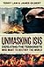 Unmasking ISIS: Defeating the Terrorists Who Want to Destroy the World