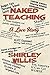 Naked Teaching: A Love Story