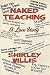 Naked Teaching by Shirley Willis Naked Teaching by Shirley Willis