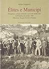 Élites e Municipi: Dirigenze, culture politiche e governo della città nell'Emilia del primo '900 (Modena, Reggio Emilia, Parma)