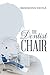 The Dentist Chair by Brooklynn Nicole
