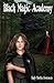 Black Magic Academy (Wicked...