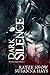 Dark Silence (The Bound Subject, #1)