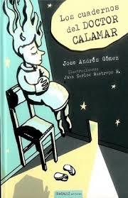 Los cuadernos del Doctor Calamar (Hardcover)