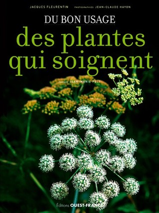 Du bon usage des plantes qui soignent (Paperback)