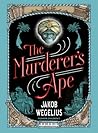 The Murderer's Ape by Jakob Wegelius