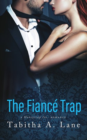 The Fiancé Trap (Honeytrap Inc. #1)