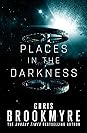 Places in the Darkness by Christopher Brookmyre