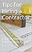 Tips for Hiring a Contracto...
