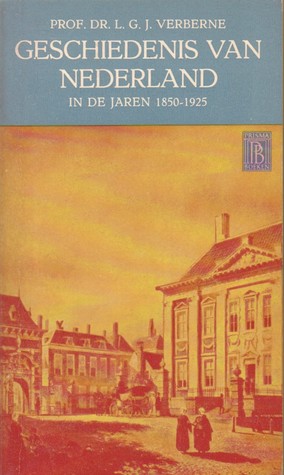 Geschiedenis van Nederland in de jaren 1850-1925 (Unknown Binding)