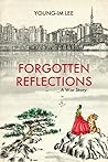 Forgotten Reflections by Young-Im Lee