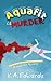 Aquafit is Murder by K.A. Edwards