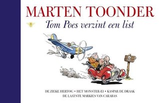Tom Poes verzint een list (Alle verhalen van Olivier B. Bommel en Tom Poes, #3)