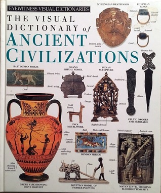 The Visual Dictionary of Ancient Civilizations (Hardcover)