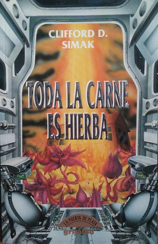Portada de Toda la carne es hierba, de Clifford D. Simak