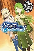 Is It Wrong to Try to Pick Up Girls in a Dungeon? On the Side: Sword Oratoria Light Novels, Vol. 3