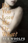 Do You Love Me or...