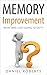 Memory Improvement: What Wa...