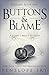 Buttons & Blame (Buttons #5)