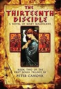The Thirteenth Disciple: A Novel of Mary Magdalene