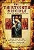 The Thirteenth Disciple: A ...