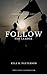 Follow the Leader: Studies in the Life of Christ