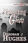 Distracting Ghosts (Tess Schafer-Medium #7)