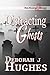 Distracting Ghosts by Deborah J. Hughes