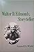 Walter D. Edmonds, Storyteller (York State Book)