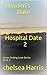 Hospital Date 2 Hayden's Date by Chelsea Harris