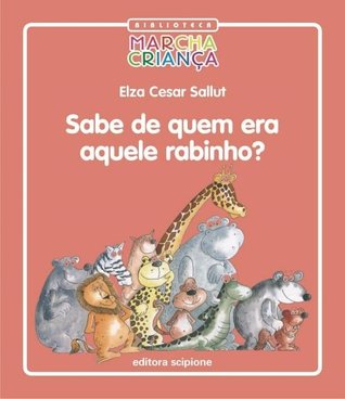 Sabe de quem era aquele rabinho?