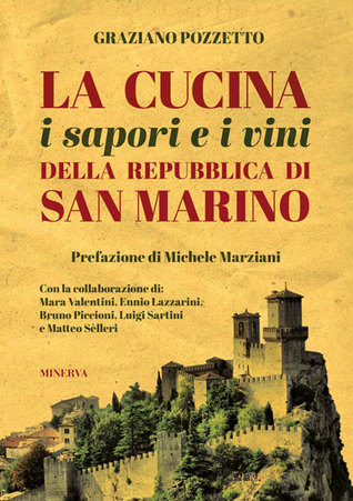 La cucina, i sapori e i vini della Repubblica di San Marino (Paperback)