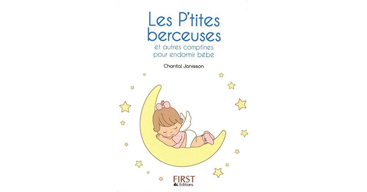 Petit Livre De Les P Tites Berceuses By Chantal Janisson