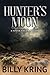Hunter's Moon: A Hunter Kincaid Mystery (The Hunter Kincaid Mystery Series Book 5)